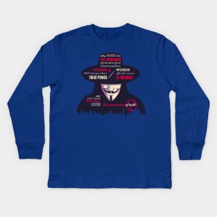 Enunciation of Truth // V for Vendetta, Guy Fawkes, Anarchy, Anonymous Kids Long Sleeve T-Shirt